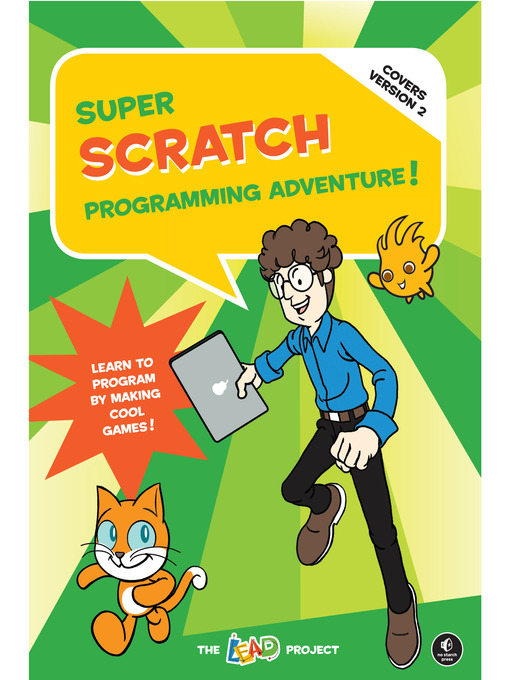 Title details for Super Scratch Programming Adventure! by The LEAD Project - Available